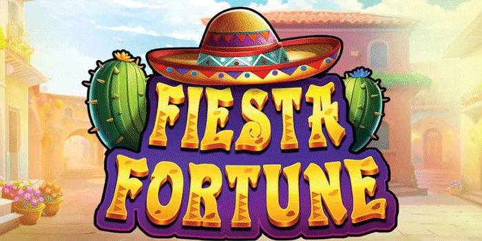 Tips Jitu Main Slot Fiesta Fortune Menang Besar