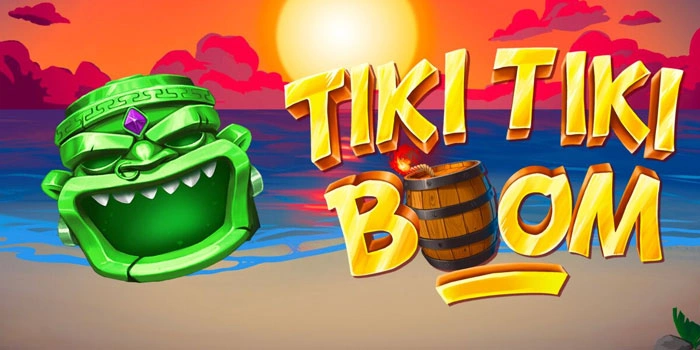 Cara Bermain Slot Tiki Tiki Boom Agar Menang Besar Tanpa Ribet