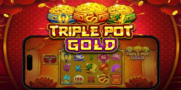 Strategi Menang Besar Di Slot Triple Pot Gold  Dengan Konsisten
