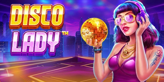 Panduan Menang Mudah Jackpot Slot Disco Lady Gacor