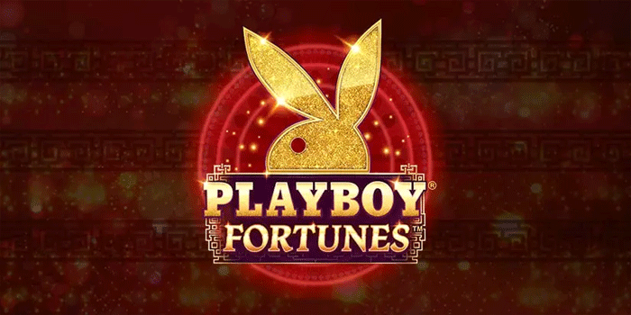 Slot Playboy Fortunes Populer Dengan Hadiah Jackpot Besar