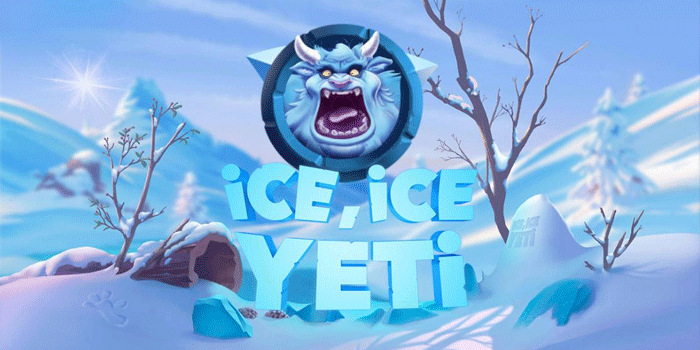 Cara Pintar Bermain Slot Ice Ice Yeti Demi Kemenangan Besar