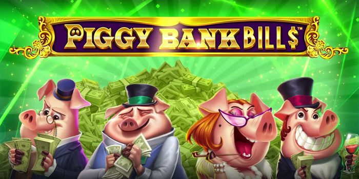 Menguak Pola Tersembunyi di Slot Piggy Bank Bills